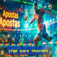 jogo para imprimir e montar